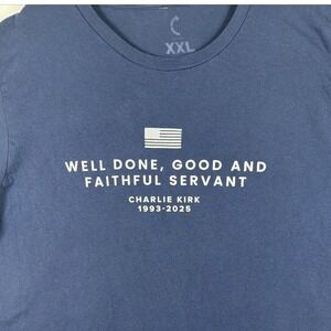 Charlie Kirk T-Shirt XXL Well Done Good And Faithful Servant Navy Blue Graphic